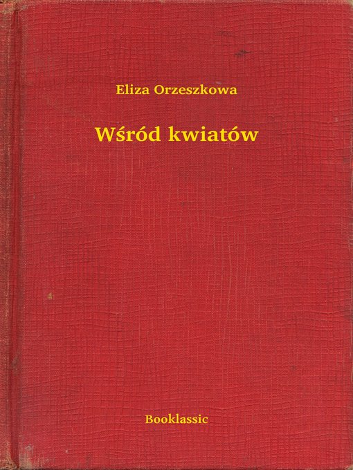 Title details for Wśród kwiatów by Eliza Orzeszkowa - Available